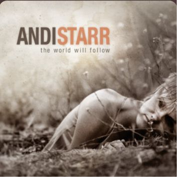 AndiStarr The World Will Follow